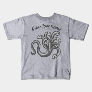 Clean Your Room Hydra Kids T-Shirt